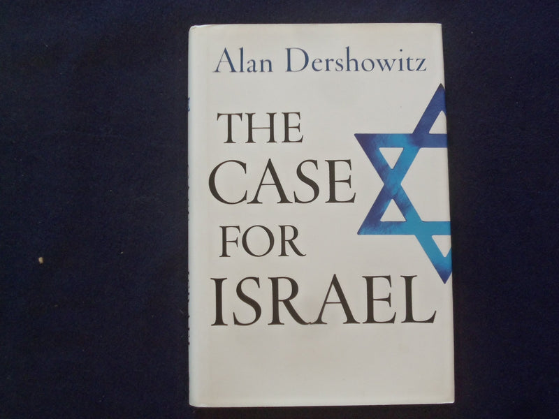 2003 THE CASE FOR ISRAEL HARDCOVER BOOK BY ALAN DERSHOWITZ - SIGNED - KD 9318
