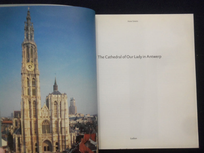 1999 THE CATHEDRAL OF OUR LADY IN ANTWERP SOFTCOVER BOOK - KD 8889