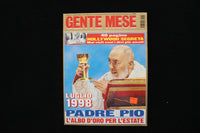 1998 JULY GENTE MESE MAGAZINE - FATHER PIO COVER - E 26407