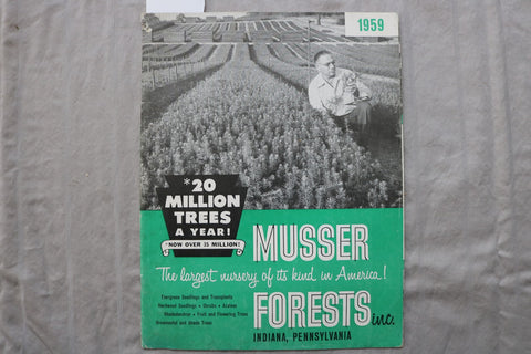 1959 MUSSER FOREST INC. CATALOG - INDIANA, PENNSYLVANIA - SOFTCOVER - K 3462