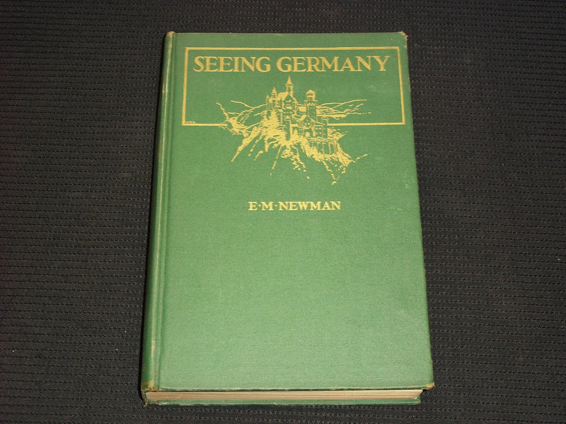 1930 SEEING GERMANY HARDCOVER BOOK BY E. M. NEWMAN - KD 7621