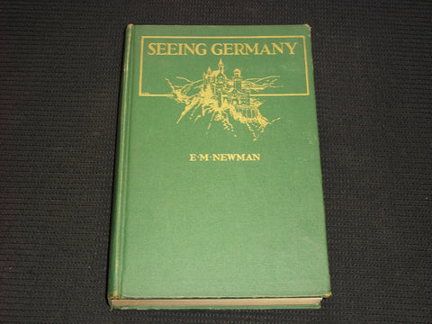 1930 SEEING GERMANY HARDCOVER BOOK BY E. M. NEWMAN - KD 7621