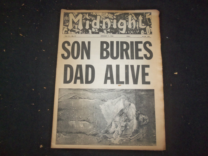 1966 JANUARY 17 MIDNIGHT NEWSPAPER - SON BURIES DAD ALIVE - NP 7358