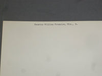 WISCONSIN SENATOR WILLIAM PROXMIRE 8 X 10 AUTOGRAPHED PHOTO - J 4057