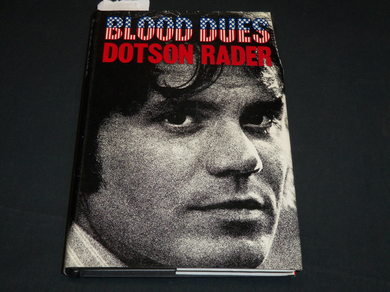 1974 BLOOD DUES HARDCOVER BOOK INSCRIBED BY DOTSON RADER - D 448