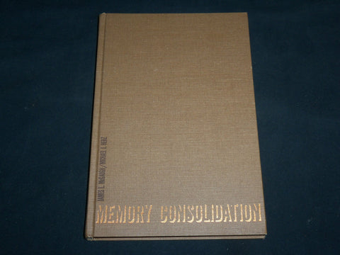 1972 MEMORY CONSOLIDATION HARDCOVER BOOK BY JAMES MCGAUGH & HERZ - KD 7237