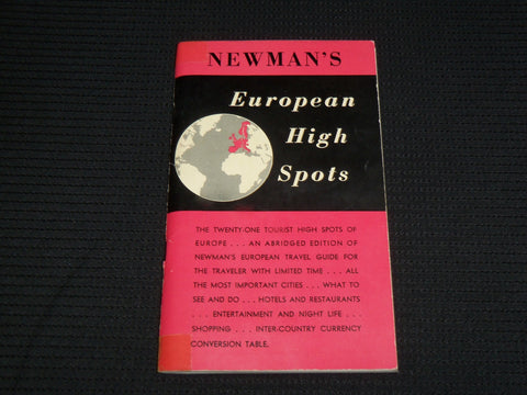 1954 NEWMAN'S EUROPEAN HIGH SPOTS SOFTCOVER GUIDE - J 6967