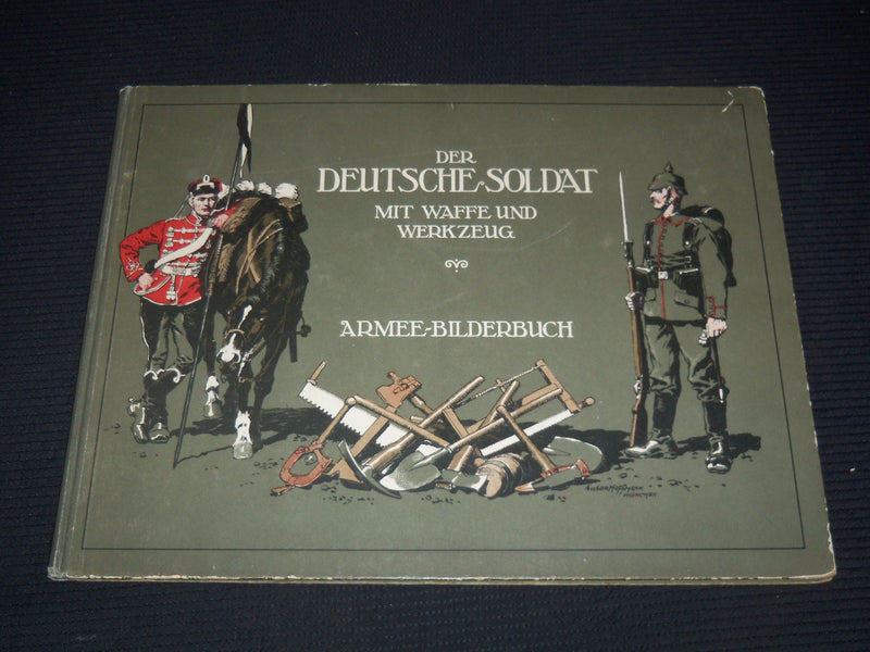 1910'S DER DEUTSCHE SOLDAT MIT WAFFE UND WERKZEUG - GERMAN - #261