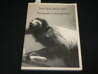 1983 NATURAL SELECTION SOFTCOVER BOOK W/ PHOTOGRAPHS BY JEREMIAH DINE - R 713C