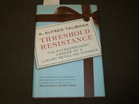 2007 THRESHOLD RESISTANCE BOOK INSCRIBED BY A. ALFRED TAUBMAN - KD 5330