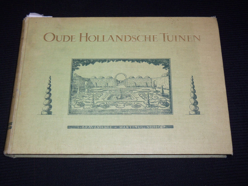 1940'S OUDE HOLLANDSCHE TUINEN PLATEN BOOK BY ANNA BIENFAIT - DUTCH - KD 4585N