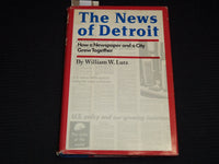 1973 THE NEWS OF DETROIT HARDCOVER BOOK BY WILLIAM LUTZ - INSCRIBED - KD 7725