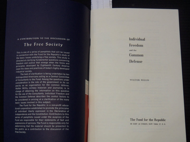 1957 NOVEMBER INDIVIDUAL FREEDOM AND THE COMMON DEFENSE BY MILLILS - K 2118