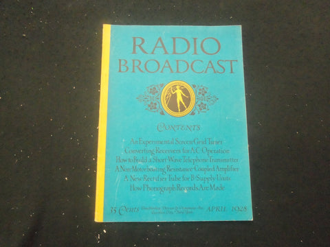 1928 APRIL RADIO BROADCAST MAGAZINE - NICE COVER, ARTICLES & PHOTOS - B 434N