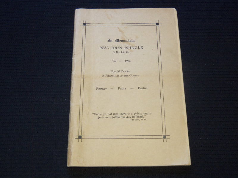 1935 IN MEMORIAM REV. JOHN PRINGLE D. D. 1852-1935 - PREACHER OF GOSPEL - J 7312