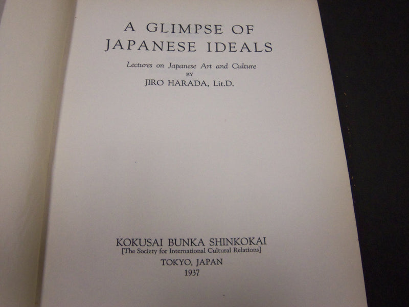 1937 A GLIMPSE OF JAPANESE IDEALS BY JIRO HARADA - NICE PLATES - KD 60