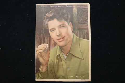 1947 NOV 30 CHICAGO SUNDAY TRIBUNE MAGAZINE - BURT LANCASTER COVER - E 25502