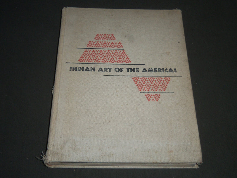 1950 INDIAN ART OF THE AMERICAS BY LEROY H. APPLETON - NICE ILLUSTRATIONS- R 256