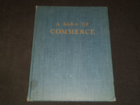 1947 SAGA OF COMMERCE BY THE STAFF OF C. TENNANT - RAYMOND LUFKIN - KD 5844