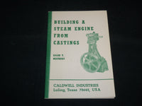 1974 BUILDING A STEAM ENGINE FROM CASTINGS SOFTCOVER BOOK BY WESTBURY - J 6850