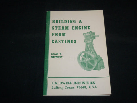1974 BUILDING A STEAM ENGINE FROM CASTINGS SOFTCOVER BOOK BY WESTBURY - J 6850