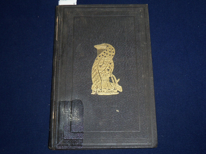 1852 HON. HENRY CLAY OBITUARY ADDRESSES HARDCOVER BOOK - KD 3867F