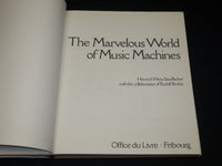 1976 THE MARVELOUS WORLD OF MUSIC MACHINES HARDCOVER BOOK - R 711D