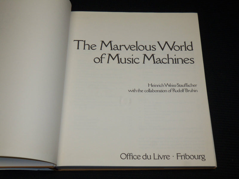 1976 THE MARVELOUS WORLD OF MUSIC MACHINES HARDCOVER BOOK - R 711D