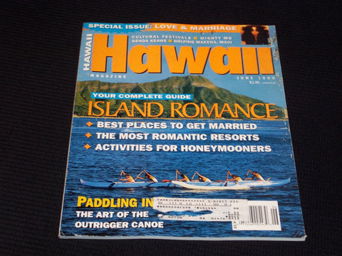 1999 JUNE HAWAII MAGAZINE - ISLAND ROMANCES FRONT COVER - E 1648