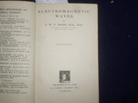 1934 ELECTOMAGNETIC WAVES HARDCOVER BOOK BY F.W.G. WHITE - KD 9124