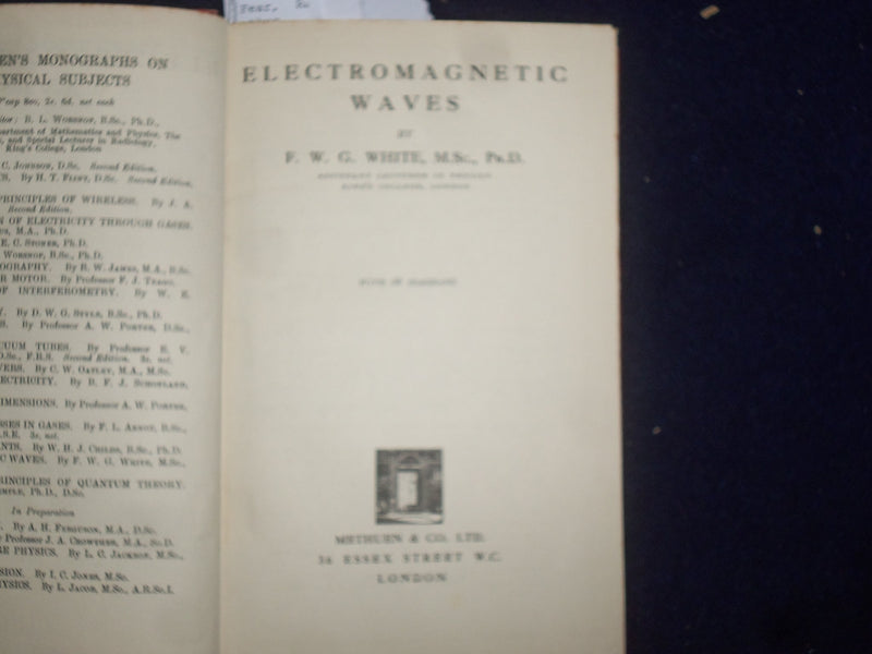 1934 ELECTOMAGNETIC WAVES HARDCOVER BOOK BY F.W.G. WHITE - KD 9124