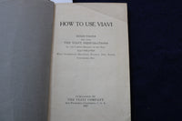 1925 HOW TO USE VIAVI SOFTCOVER BOOK - THE VIAVI CO. - SAN FRANCISCO - K 1322
