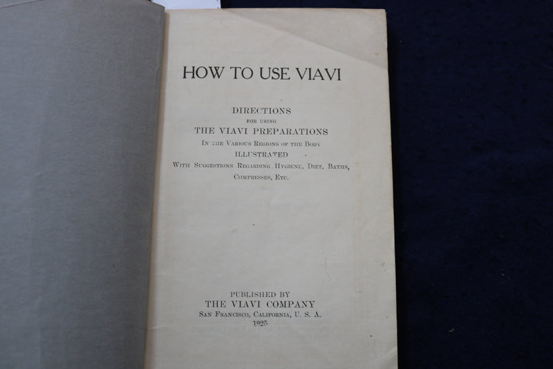 1925 HOW TO USE VIAVI SOFTCOVER BOOK - THE VIAVI CO. - SAN FRANCISCO - K 1322