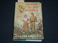 1956 SHADOW OF THE MONSOON BOOK INSCRIBED BY WILLIAM MANCHESTER FIRST EDN- D 423