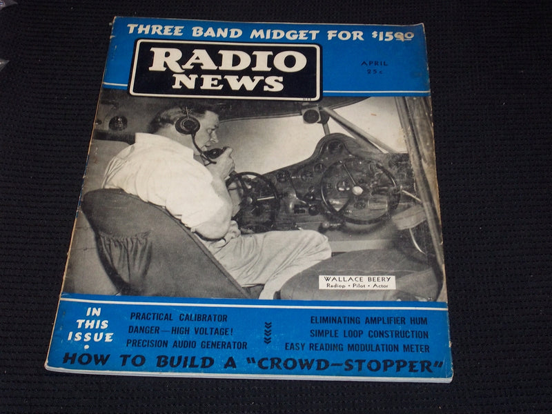 1939 APRIL RADIO NEWS MAGAZINE - WALLACE BEERY FRONT COVER - E 5231