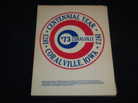 1973 CORALVILLE IOWA CENTENNIAL YEAR SOFTCOVER BOOK - LEST WE FORGET - J 8572