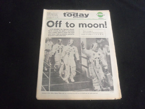 1969 JULY 16 CHICAGO AMERICAN TODAY NEWSPAPER- ASTRONAUTS OFF TO MOON! - NP 5842