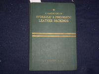1944 HOUGHTON HYDRAULIC & PNEUMATIC LEATHER PACKINGS HANDBOOK - J 9784