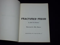 1959 FRACTURED FREUD SOFTCOVER BOOK BY JACK TYL DENNEY - J 7135