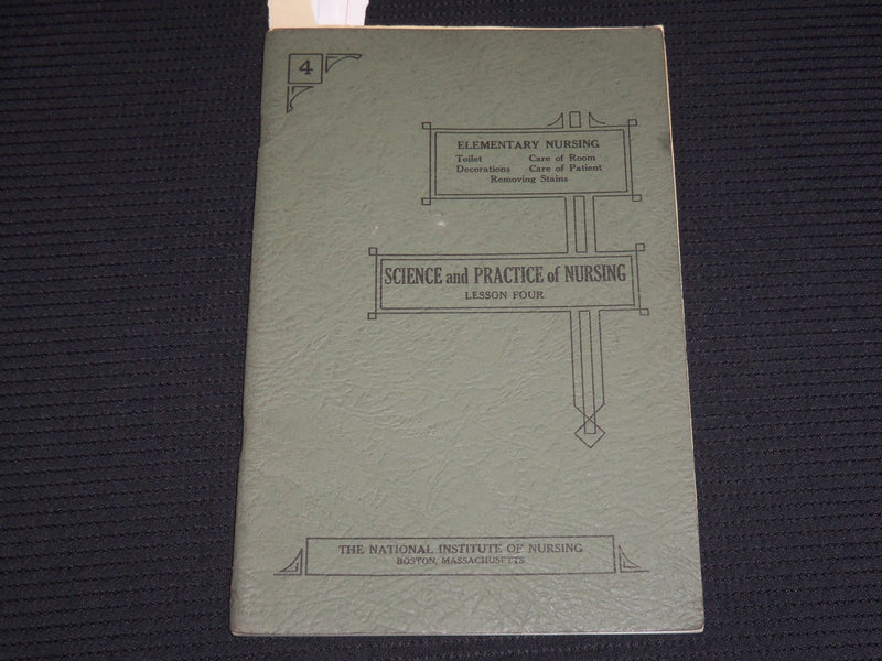 1924 ELEMENTARY NURSING LESSON 4 - SCIENCE & PRACTICE OF NURSING - K 557