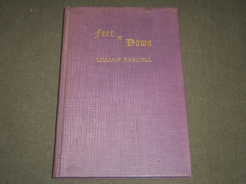 1939 FEET OF DAWN BY LILLIAN PARCELL HARDCOVER BOOK - KD 5830