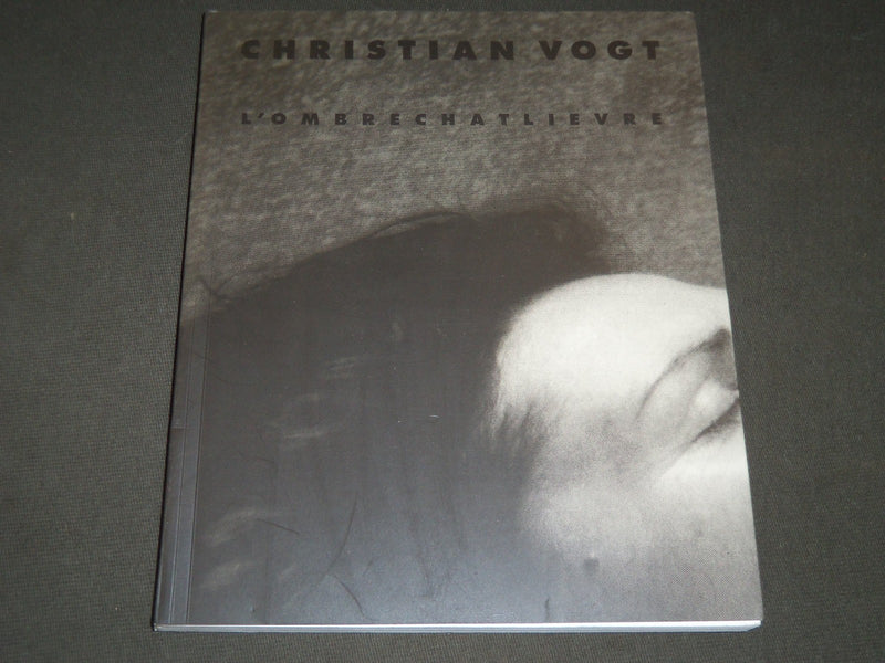 1988 CHRISTIAN VOGT L'OMBRECHATLIEVRE SOFTCOVER FRENCH BOOK - I 358