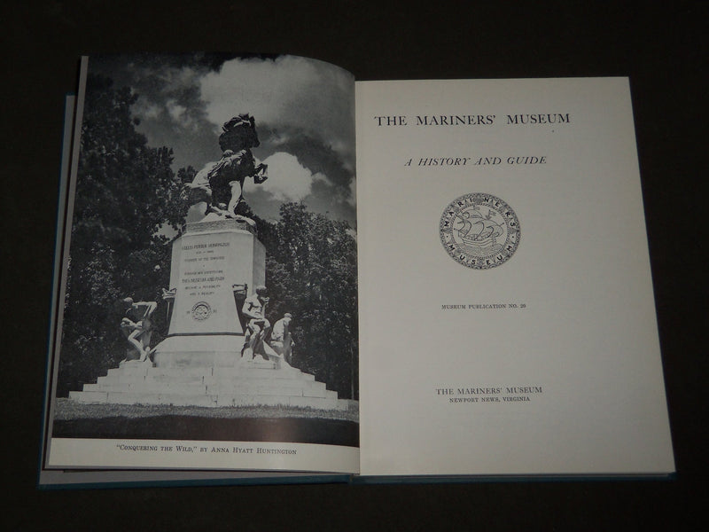 1953 THE MARINERS MUSEUM A HISTORY AND GUIDE BOOK - 2ND PRINTING - KD 4978