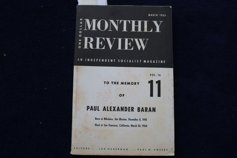 1965 MARCH MONTHLY REVIEW MAGAZINE-TO THE MEMORY OF PAUL ALEXANDER BARAN- K 1601