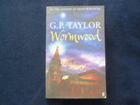 2004 WORMWOOD SOFTCOVER BOOK - BY G.P. TAYLOR - AUTOGRAPHED - KD 8930