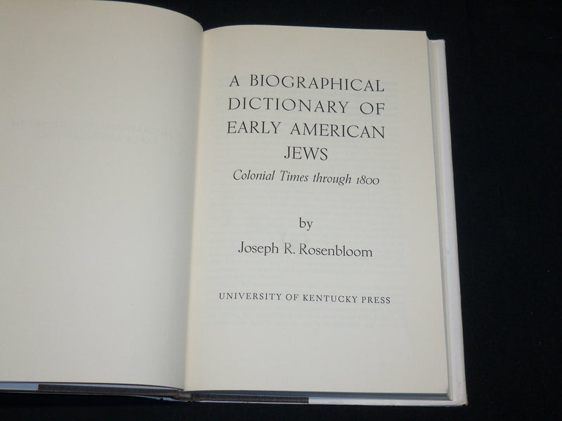 1960 A BIOGRAPHICAL DICTIONARY OF EARLY AMERICAN JEWS BOOK ROSENBLOM- KD 2762W