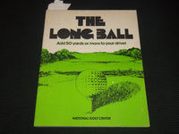 1978 THE LONG BALL SOFTCOVER BOOK - NATIONAL GOLF CENTER - KD 4585D