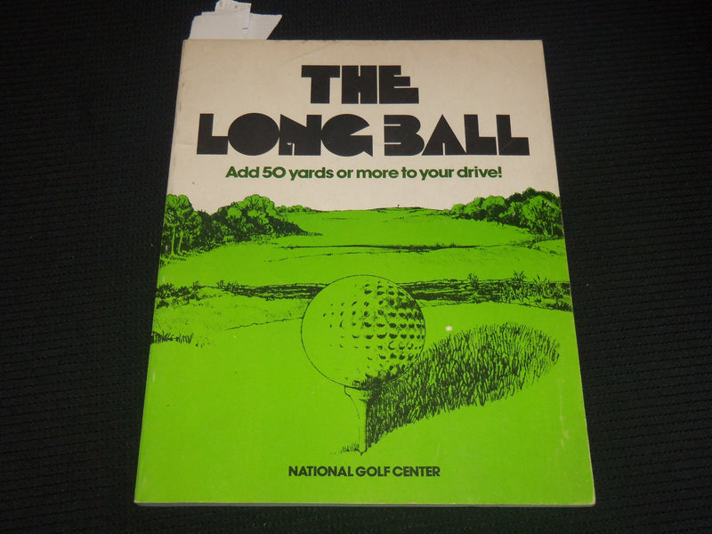 1978 THE LONG BALL SOFTCOVER BOOK - NATIONAL GOLF CENTER - KD 4585D