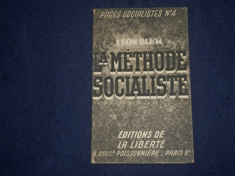 1945 LA METHODE SOCIALISTE - LEON BLUM - FRENCH TEXT - J 6432