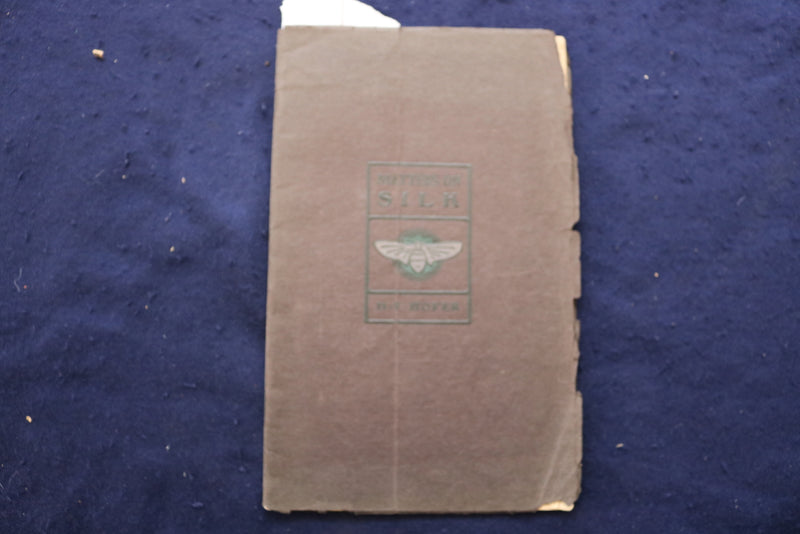 1910 MATTERS ON SILK SOFTCOVER BOOK - H.F. HOFER - K 1348